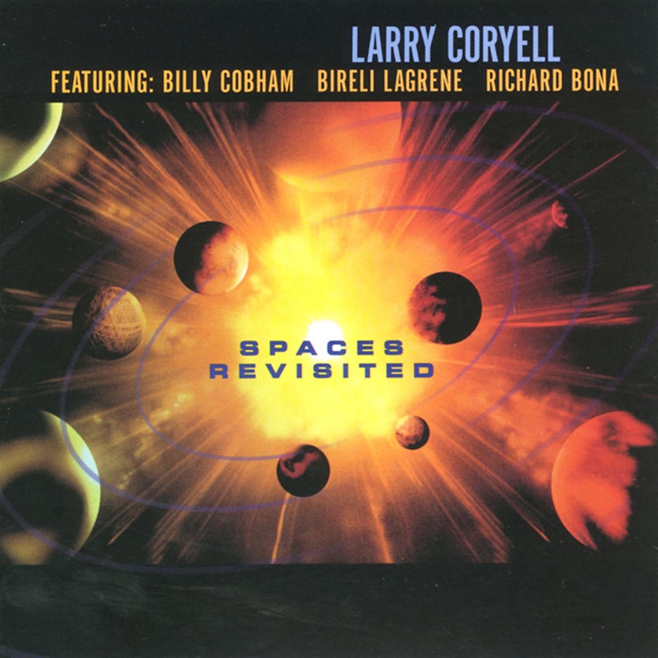 Larry Coryell - Spaces Revisited